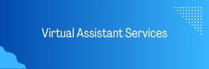 Digital Marketing and Virtual Assistance